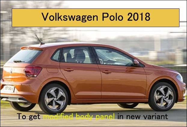 2018 Volkswagen Polo will also get upgraded and pric will fall below 10 lakhs