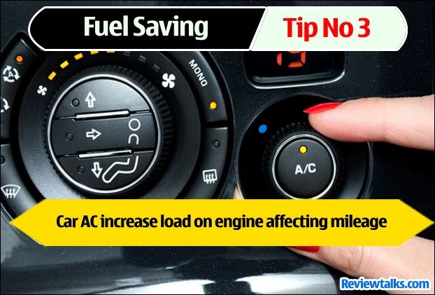 Avoid air conditioner use to increase fuel efficiency by 10%