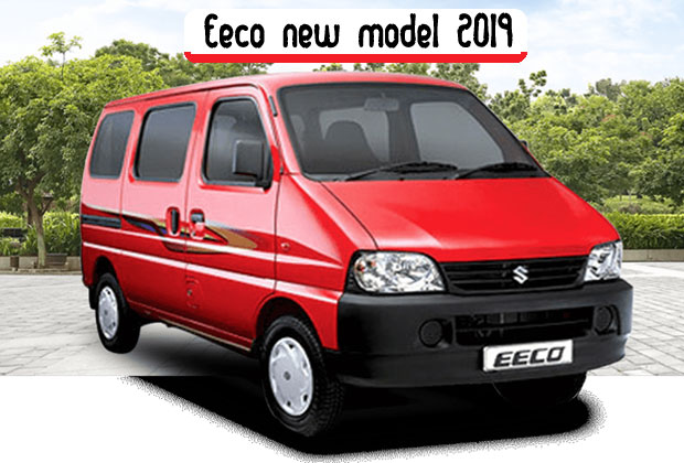 2019 Model of Maruti Suzuki Eeco