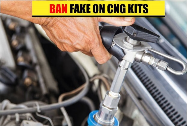 Fake CNG Kits are banned